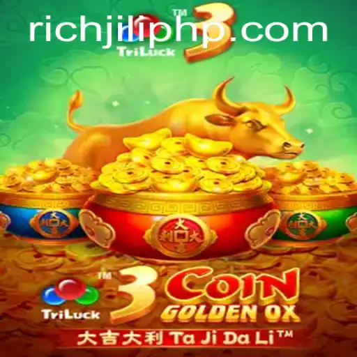 Discover the Excitement of 3CoinGoldenOX at RICHJILI.COM