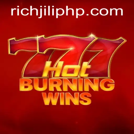 Exploring the Exciting World of HotBurningWins on RICHJILI.COM