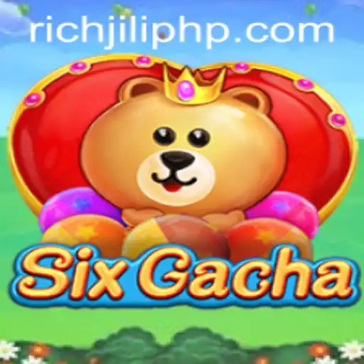 Exploring the Thrills of SixGacha: A Comprehensive Guide