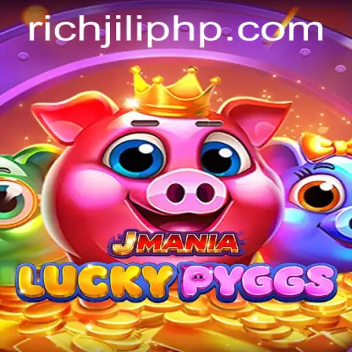 Explore the World of JManiaLuckyPyggs: An Exciting Adventure with RICHJILI.COM
