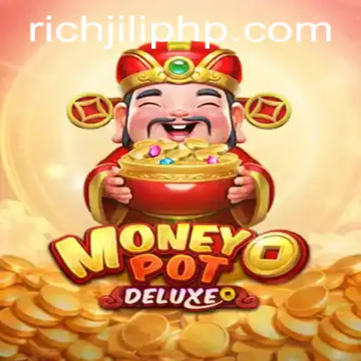 Discover the Thrills of MoneyPotDELUXE at RICHJILI.COM